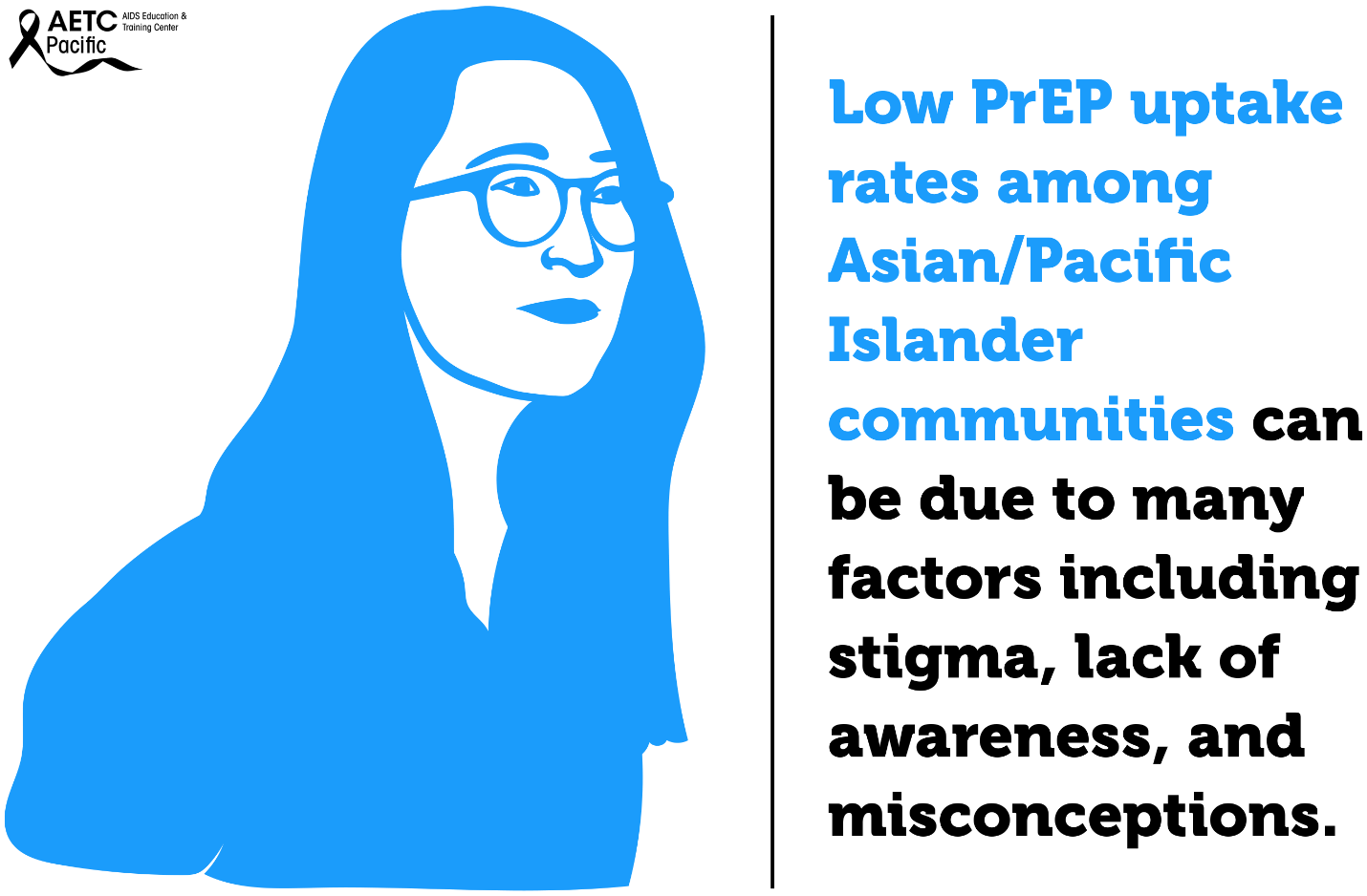 Low PrEP uptake rates among Asian/Pacific Islander communities can be due to many factors including stigma, lack of awarenes and msconceptions